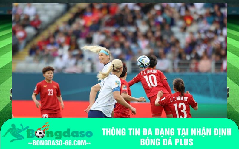 Thông tin đa dạng tại Nhận định Bóng đá Plus